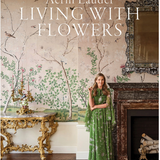 Aerin Lauder Living With Flowers