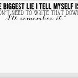 The Biggest Lie I tell Slab Pad