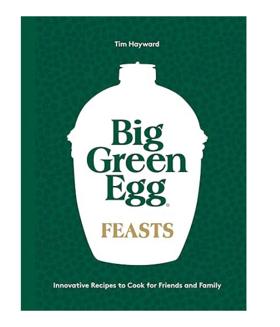 Big Green Egg Feasts