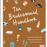 The Bridesmaid Handbook