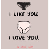 I like You, I Love You