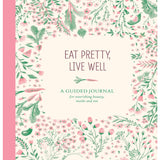 Eat Pretty, Live Well