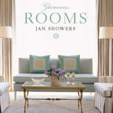 Glamorous Rooms by Jan Showers