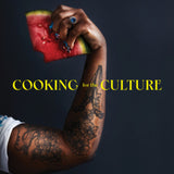 Cooking for the Culture