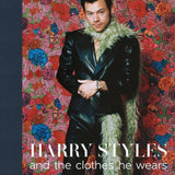 Harry Styles And The Clothes He Wears