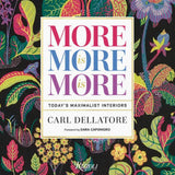 More Is More Is More