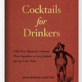 Cocktails for Drinkers
