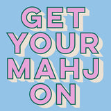 Get Your Mahj On
