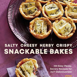 Salty Cheesy Herby Crispy Snackable Bakes Book