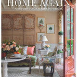 James Farmer- Home Again- A Return to Gracious Interiors