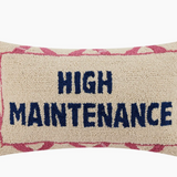 High Maintenance Hook Pillow