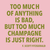 Too Much Champagne