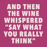 Say What Your Really Think