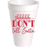 Don't Tell Santa Cups