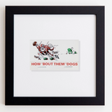 How Bout Them Dogs Matchbox Frame