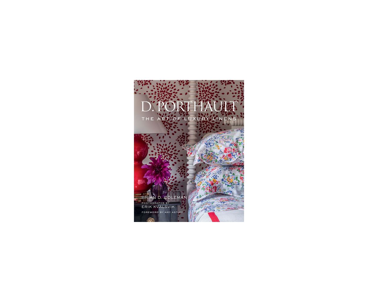 D. Porthault The Art Of Luxury Linens
