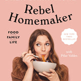 Rebel Homemaker, Signed Copy - Book