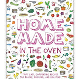 Home Made In The Oven Cookbook